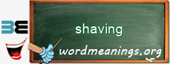 WordMeaning blackboard for shaving